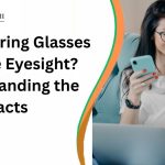Does Wearing Glasses Improve Eyesight?