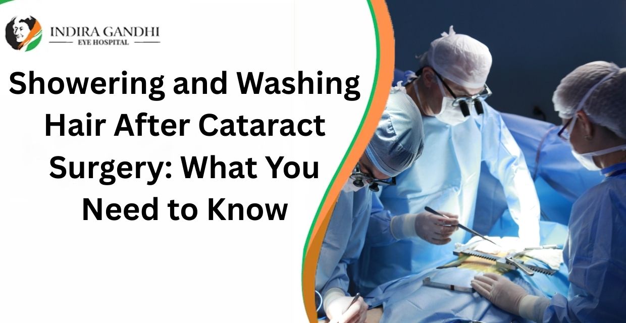 Showering and Washing Hair After Cataract Surgery