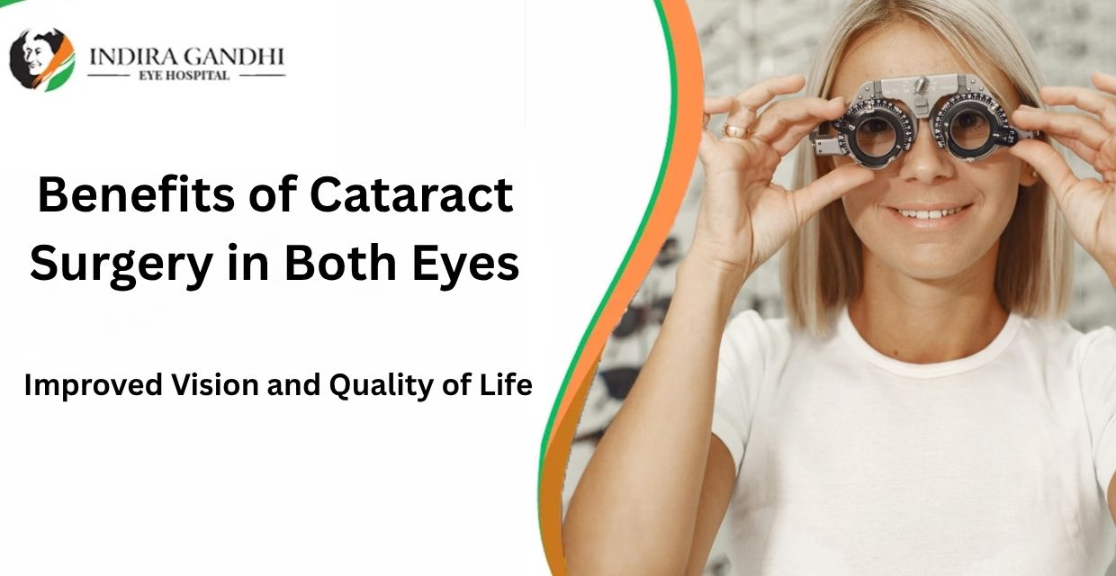 Benefits of Cataract Surgery in Both Eyes