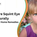 how to cure squint eye naturally