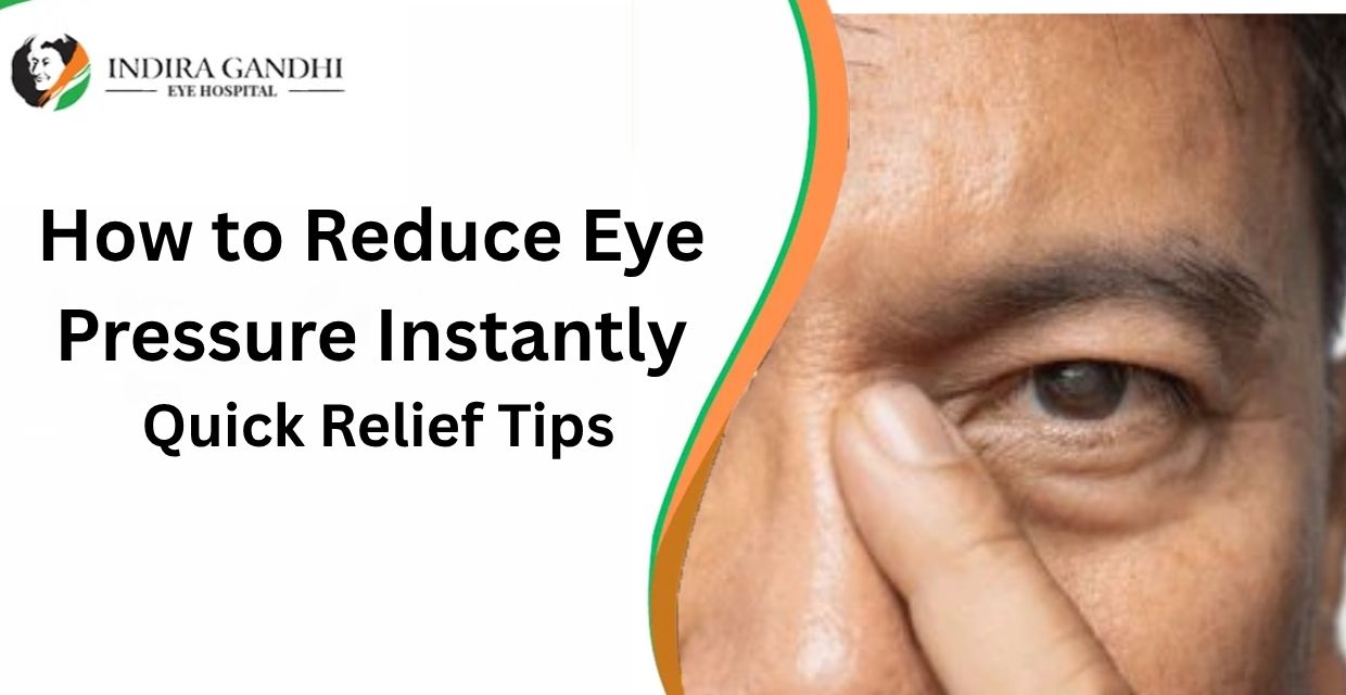 how to reduce eye pressure instantly