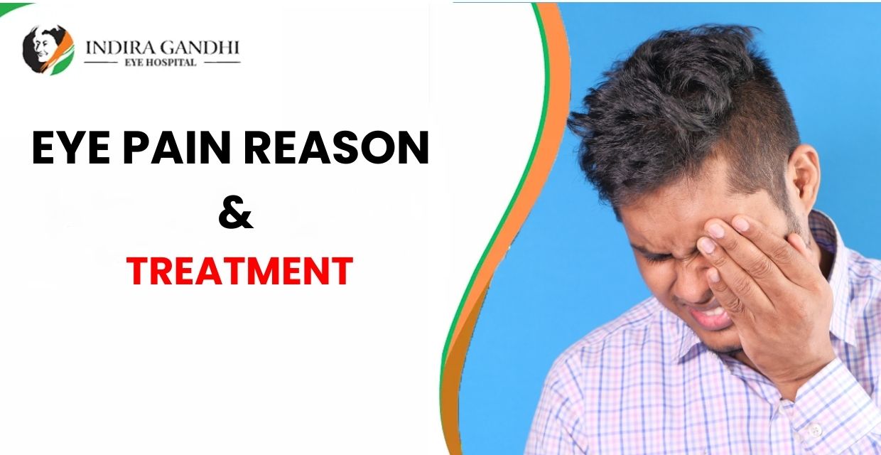 Eye Pain Reason | Treatment