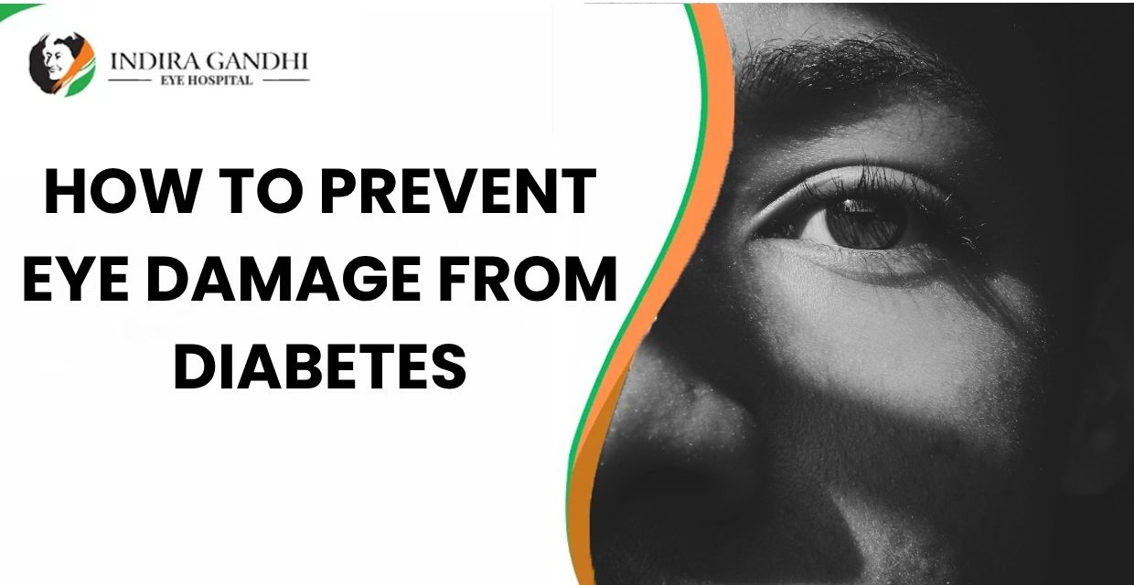 How To Prevent Eye Damage From Diabetes