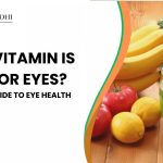 Which Vitamin Is Good for Eyes